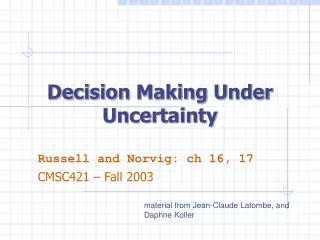 Decision Making Under Uncertainty