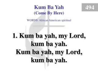 Kum Ba Yah (Verse 1)