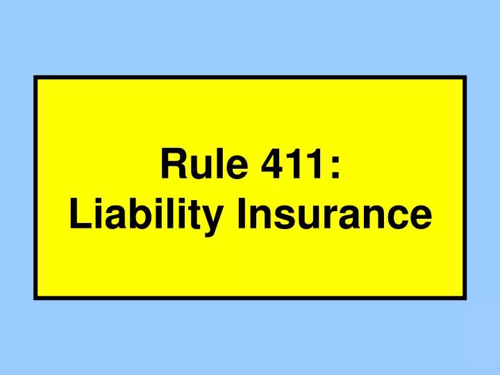 rule 411 liability insurance