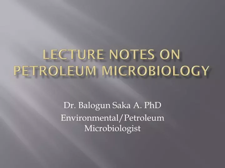 lecture notes on petroleum microbiology