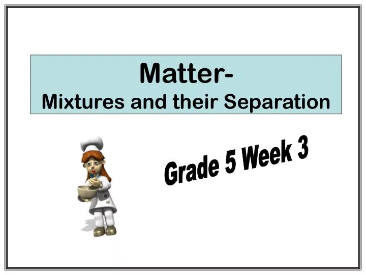 matter mixtures and their separation