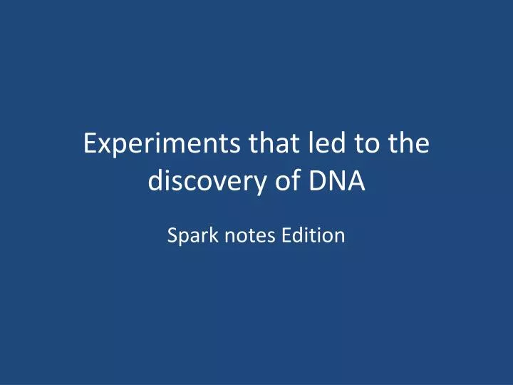 experiments that led to the discovery of dna