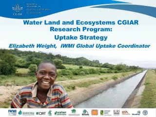 Water Land and Ecosystems CGIAR Research Program: Uptake Strategy