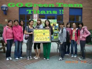 GO Green Team Titans !!