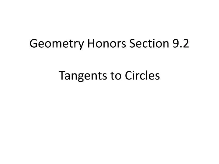 geometry honors section 9 2 tangents to circles