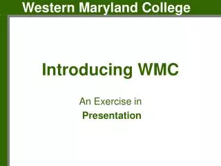 Introducing WMC