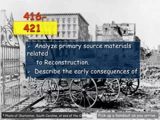 Analyze primary source materials related to Reconstruction.