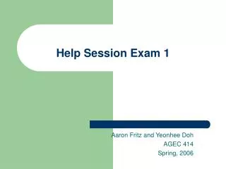 Help Session Exam 1