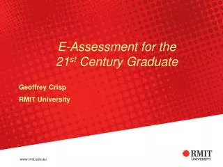 E-Assessment for the 21 st Century Graduate