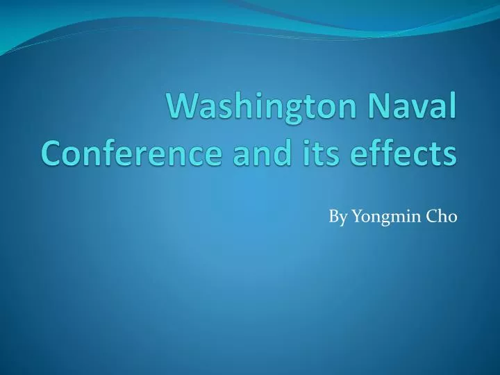 washington naval conference and its effects