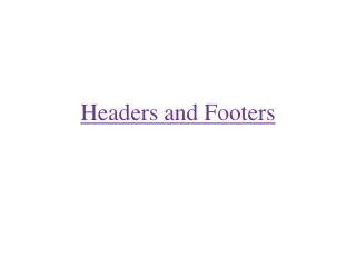 Headers and Footers