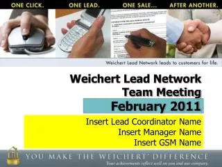Weichert Lead Network Team Meeting February 2011