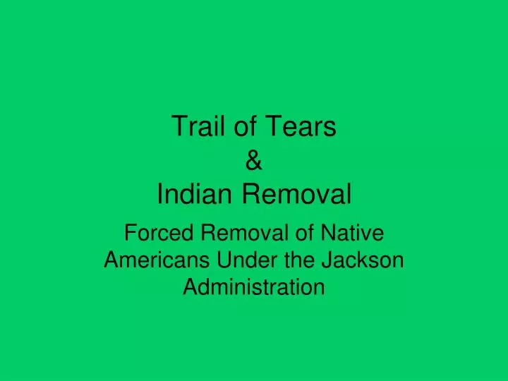 trail of tears indian removal