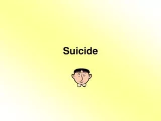 Suicide