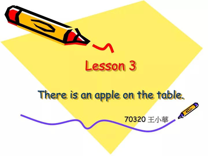 lesson 3 there is an apple on the table