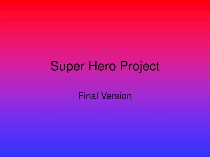 super hero project