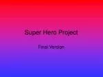 Super Hero Project - slide 1