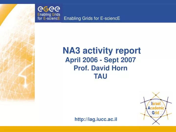 na3 activity report april 2006 sept 2007 prof david horn tau