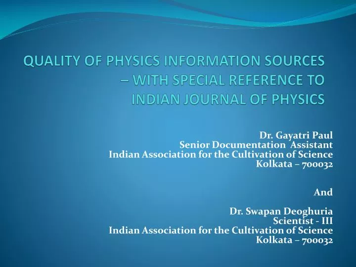 quality of physics information sources with special reference to indian journal of physics