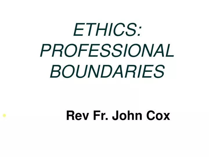 ethics professional boundaries
