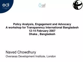Naved Chowdhury Overseas Development Institute, London