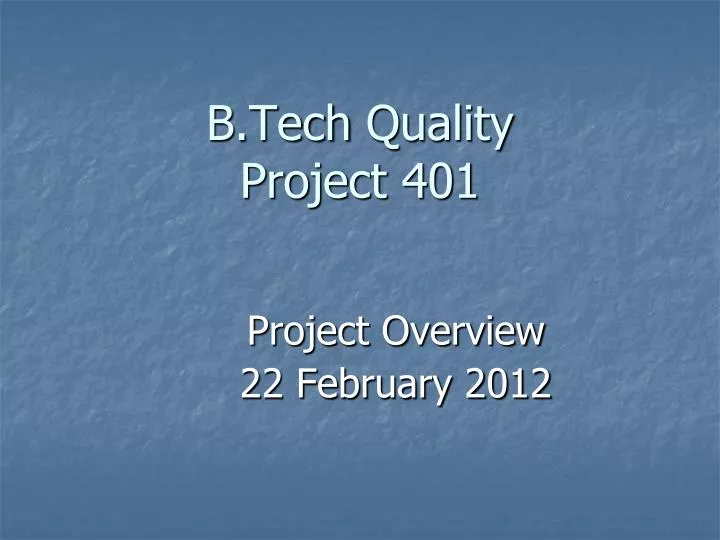b tech quality project 401