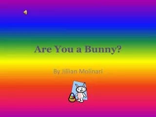 Are You a Bunny?