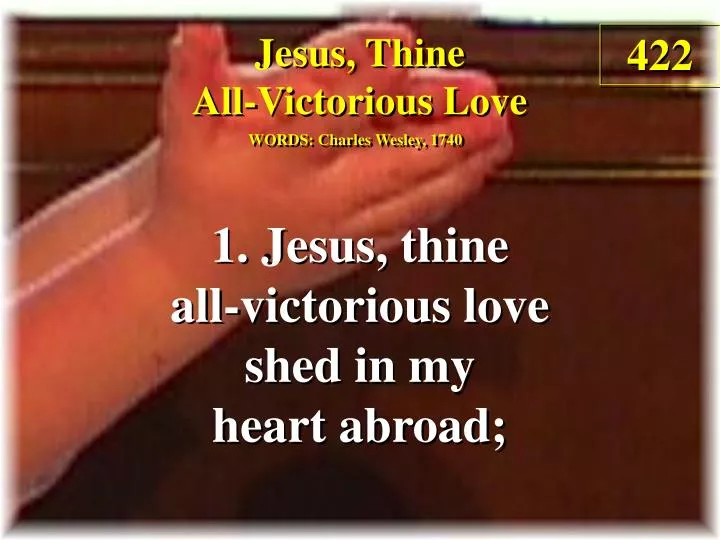 jesus thine all victorious love verse 1