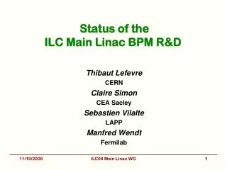 Status of the ILC Main Linac BPM R&amp;D