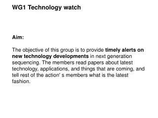 WG1 Technology watch Aim: