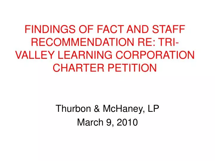 findings of fact and staff recommendation re tri valley learning corporation charter petition