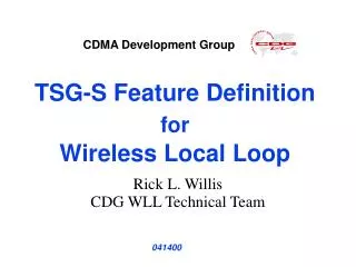 TSG-S Feature Definition for Wireless Local Loop