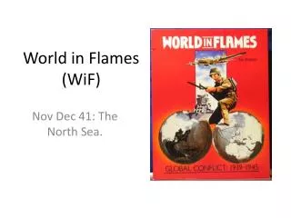 World in Flames (WiF)
