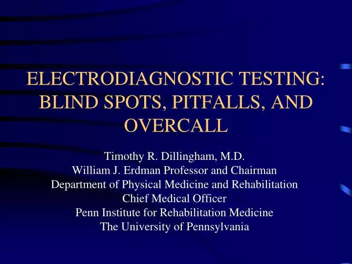 electrodiagnostic testing blind spots pitfalls and overcall