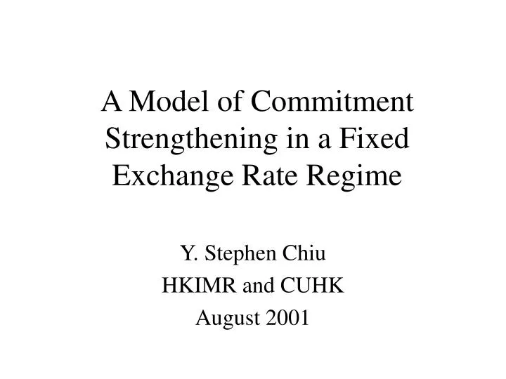 a model of commitment strengthening in a fixed exchange rate regime