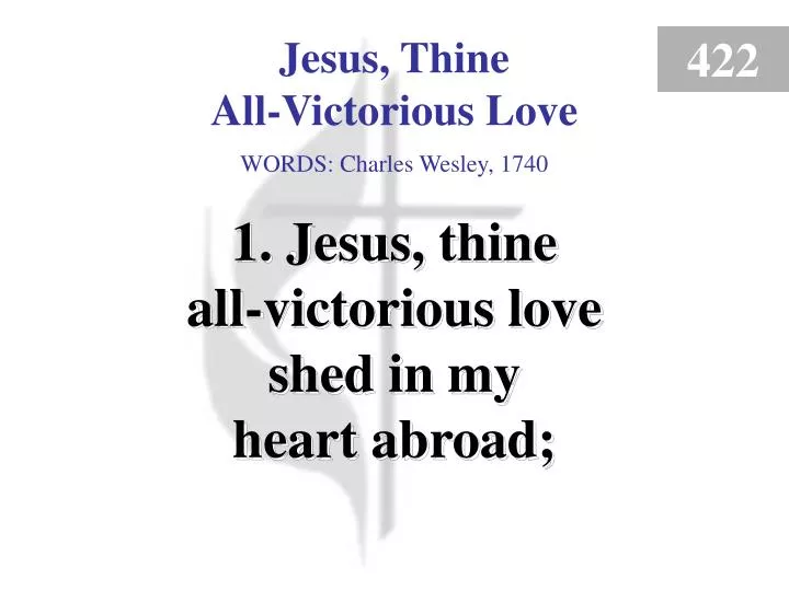 jesus thine all victorious love 1