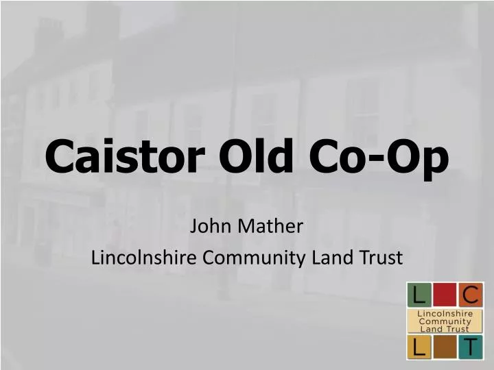 caistor old co op