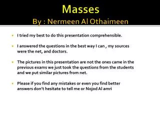 Masses By : Nermeen Al Othaimeen