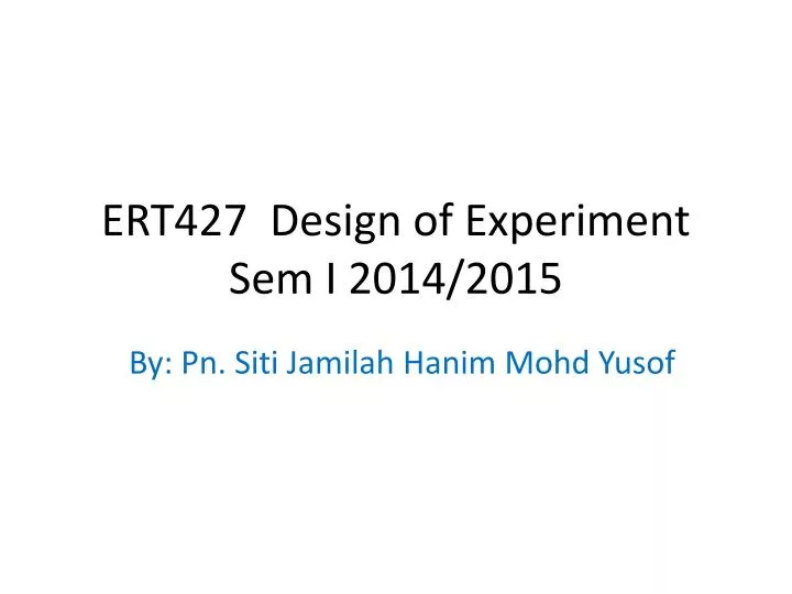 ert427 design of experiment sem i 2014 2015