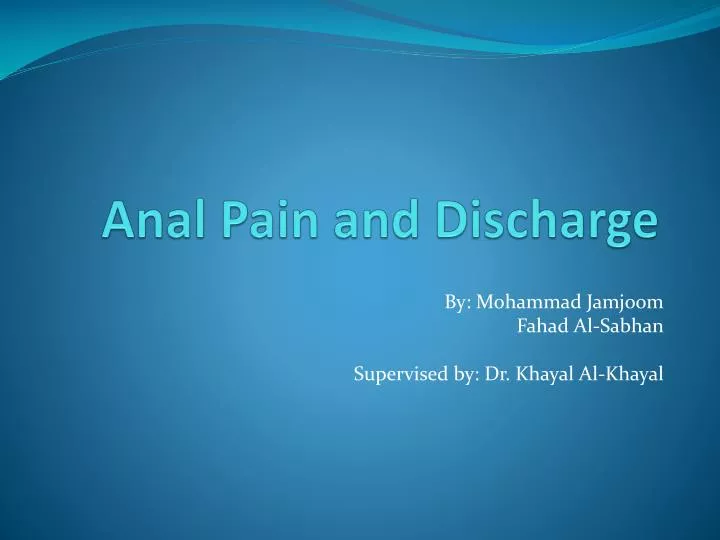 anal pain and discharge