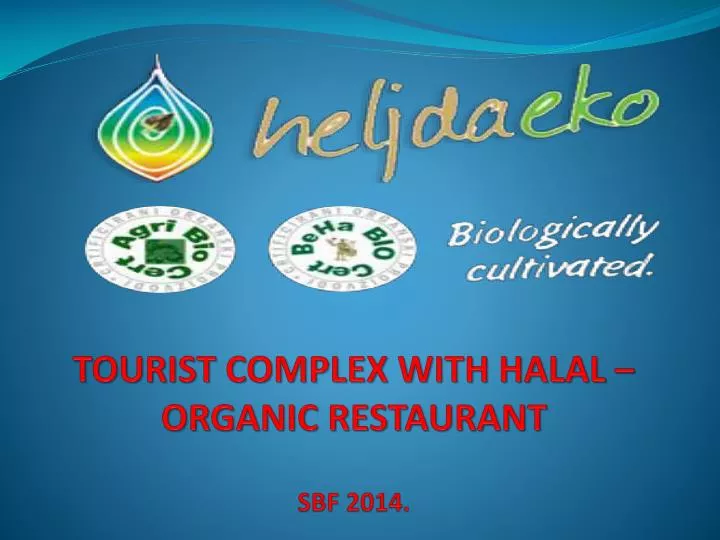 tourist complex with halal organic restaurant sbf 2014