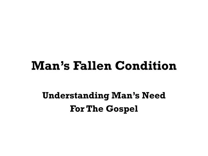 man s fallen condition