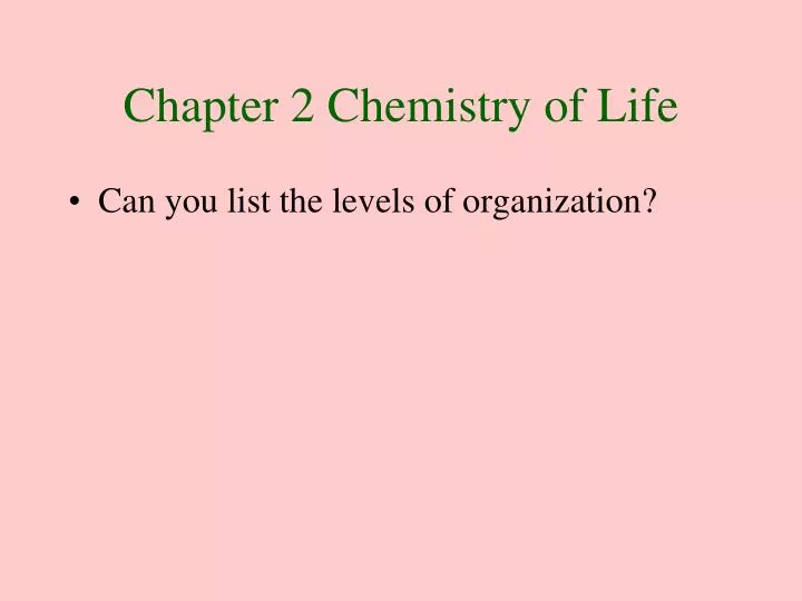 chapter 2 chemistry of life
