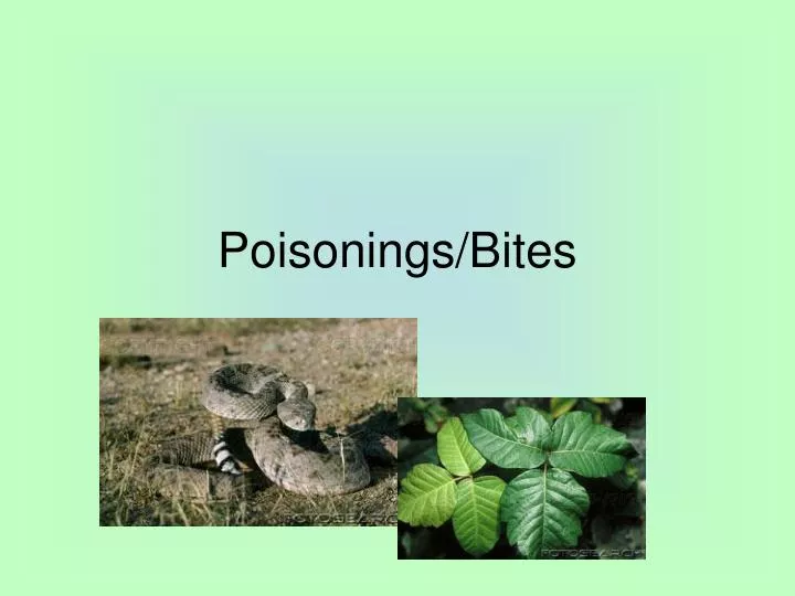 poisonings bites