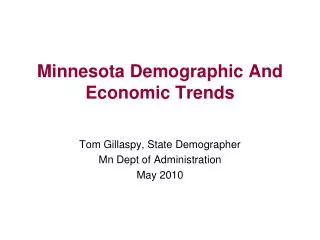Minnesota Demographic And Economic Trends