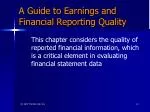 A Guide to Earnings and Financial Reporting Quality - slide 1