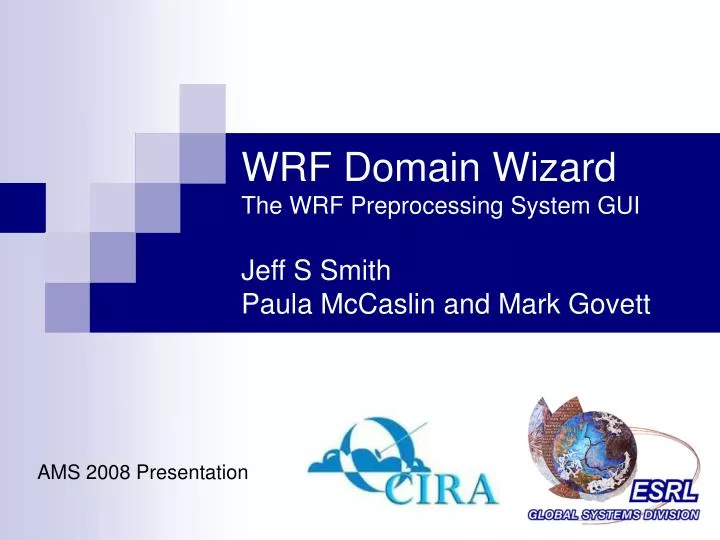 wrf domain wizard the wrf preprocessing system gui jeff s smith paula mccaslin and mark govett