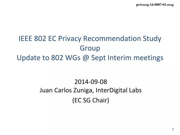 ieee 802 ec privacy recommendation study group update to 802 wgs @ sept interim meetings