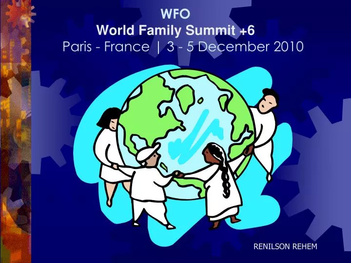 wfo world family summit 6 paris france 3 5 december 2010