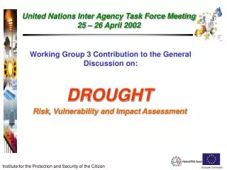 Working Group 3 Contribution to the General Discussion on: